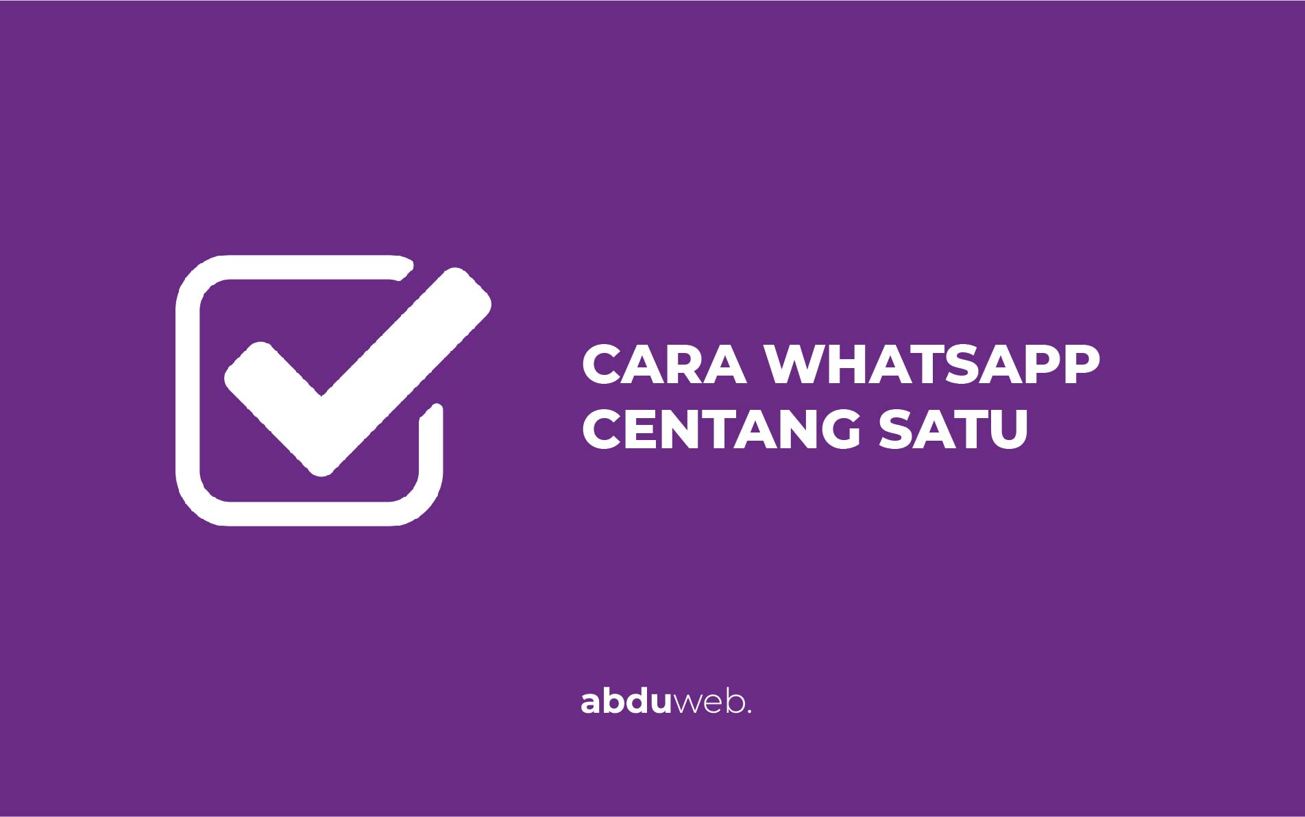 Cara Membuat Whatsapp Centang 1 Di Iphone. Cara Membuat WA Centang 1 Tanpa Aplikasi di Iphone & Android