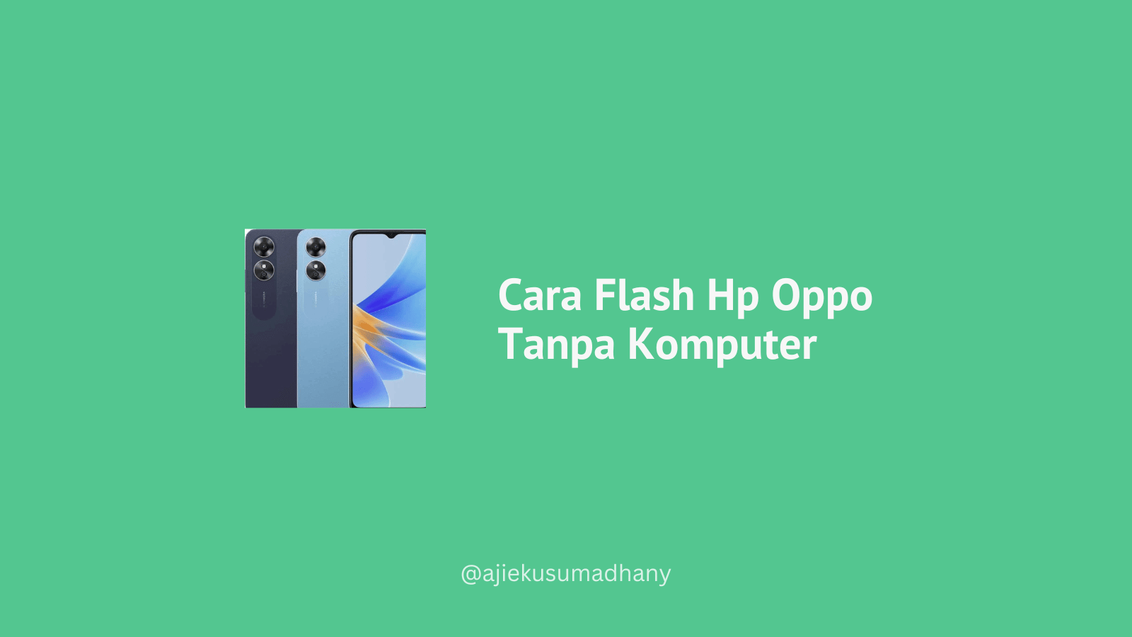 Cara Flashing Hp Oppo. Mudah! Cara Flash Hp Oppo Tanpa Komputer