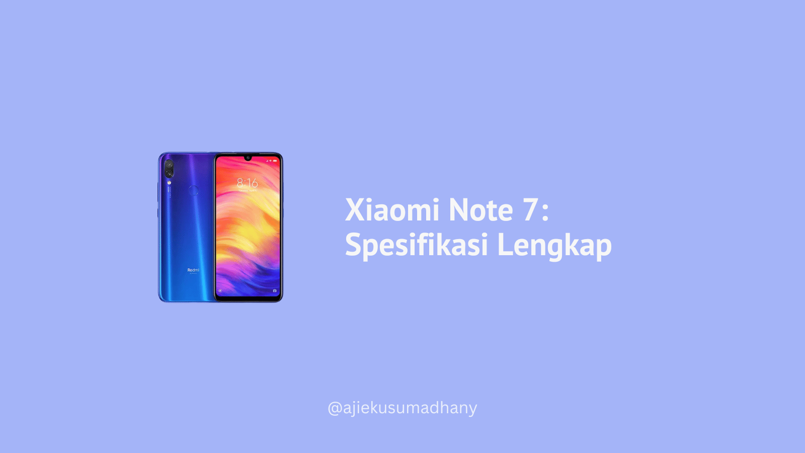 Kekurangan Xiaomi Redmi Note 7. Xiaomi Note 7: Spesifikasi Lengkap, Kelebihan, dan Harganya