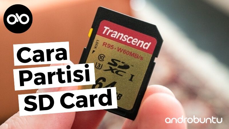 Aplikasi Partisi Sd Card. Cara Partisi SD Card yang Benar (Panduan Lengkap)