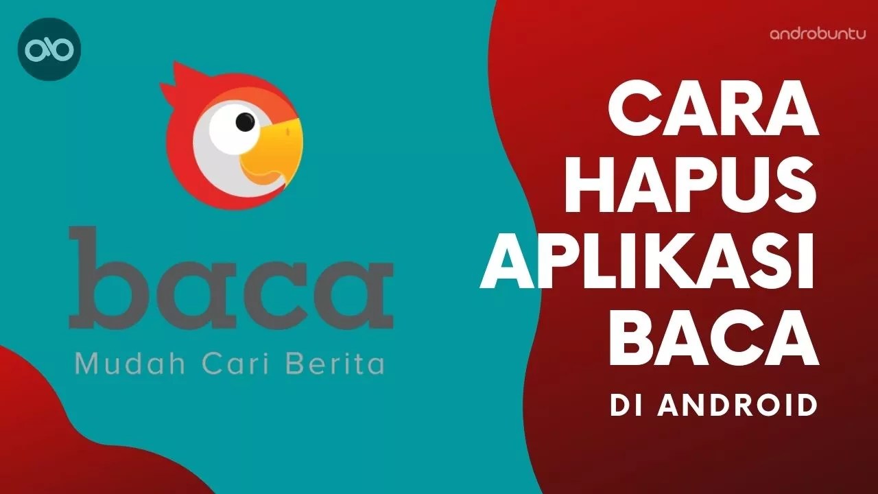 Cara Menghapus Aplikasi Baca Plus Di Hp Oppo. Cara Menghapus Aplikasi Baca (Baca.co.id) dari Android