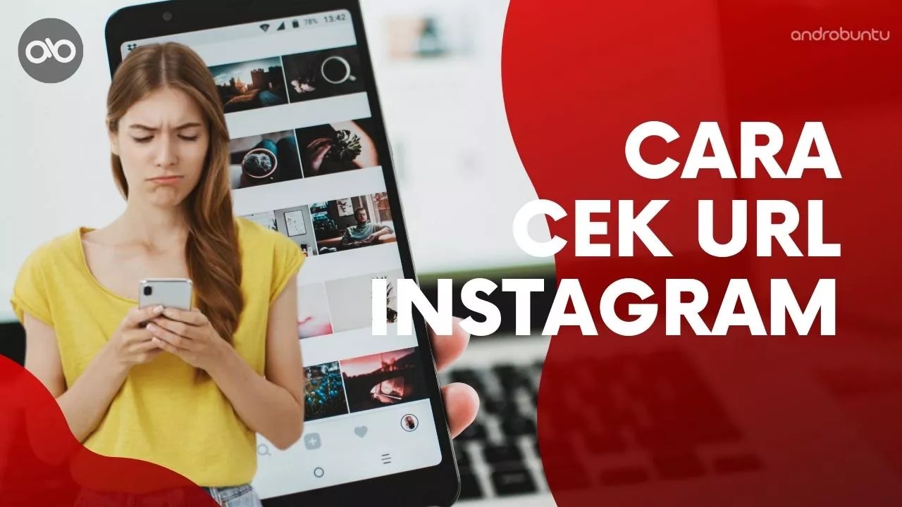 Cara Melihat Link Instagram Kita. Cara Melihat Link (URL) Instagram Kita atau Orang Lain