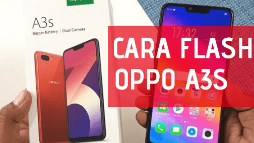 Flash Oppo A3s Lupa Pola. Cara Flash Oppo A3S CPH1803 via QFIL dan SD Card, 100% Berhasil!