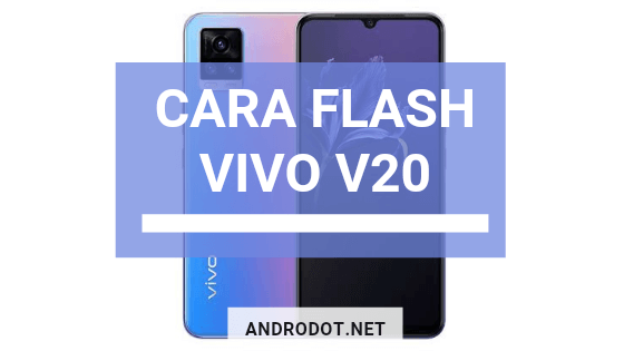 Cara Flash Hp Vivo. Gampang! Ini Cara Flash Vivo V20 Tanpa PC (100% Tested)