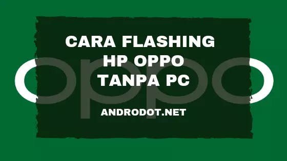 Lupa Sandi Oppo A5 2020 Tanpa Pc. Cara Flash Oppo A5 2020 (CPH1931) via SD Card, 100% Work!