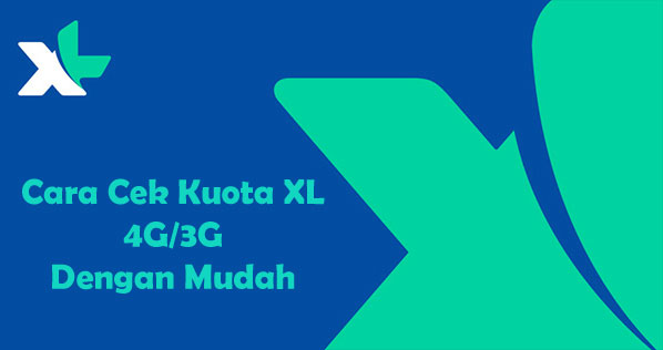 Cara Ngecek Kuota Xl 4g. 5 Cara Cek Kuota XL 4G LTE dengan Mudah dan Cepat