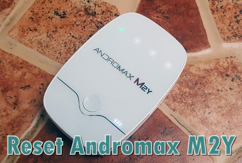 Cara Mengembalikan Pengaturan Awal Smartfren. √ Cara Reset Andromax M2Y, M2S dan M2P Lupa Password WiFi