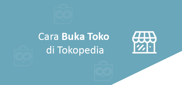 Cara Buka Toko Di Tokopedia Lewat Hp. √ Cara Buka Toko di Tokopedia Lewat HP Android Terbaru