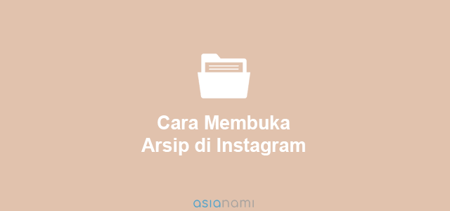 Cara Melihat Arsip Foto Di Ig. Cara Membuka Arsip (Mengembalikan) Postingan di Instagram