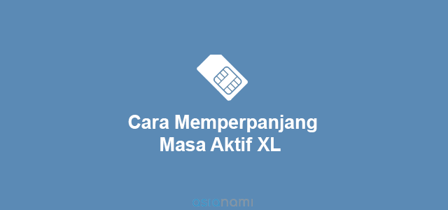 Cara Memperpanjang Masa Aktif Xl Tanpa Pulsa. 4 Cara Memperpanjang (Menambah) Masa Aktif XL Tanpa Pulsa