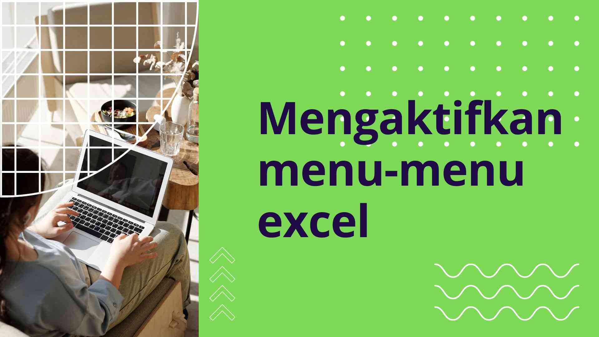 Excel Option Tidak Aktif. Mengaktifkan Menu pada Microsoft Excel