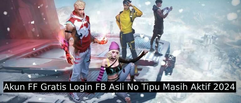 Akun Ff Sultan Gratis Fb No Tipu. 20+ Akun FF Gratis Login FB Asli No Tipu Masih Aktif Terbaru 2024, Akun Sultan!