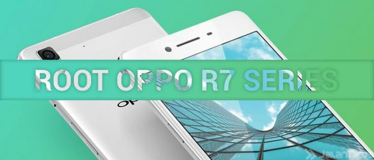 Cara Root Oppo R7s. Cara Root OPPO R7, R7 Plus, R7 Lite, R7s di Android Tanpa PC