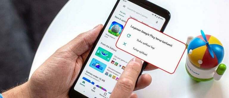 Penyebab Google Play Terhenti. 7 Cara Mengatasi Layanan Google Play Terhenti, Cepat dan Mudah!