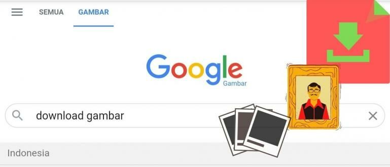 Cara Download Gambar Di Google. Cara Download Gambar di Google Lewat PC dan HP Tanpa Masalah