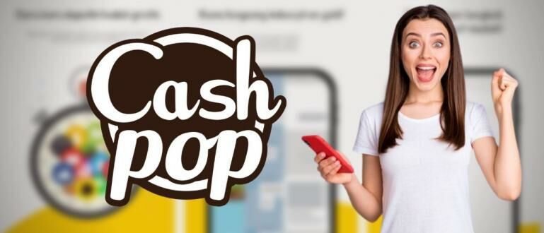 Cara Menggunakan Aplikasi Cashpop. 5 Cara Mudah Dapat Uang dari CashPop, Aplikasi Penghasil Cuan yang Terbukti Membayar!