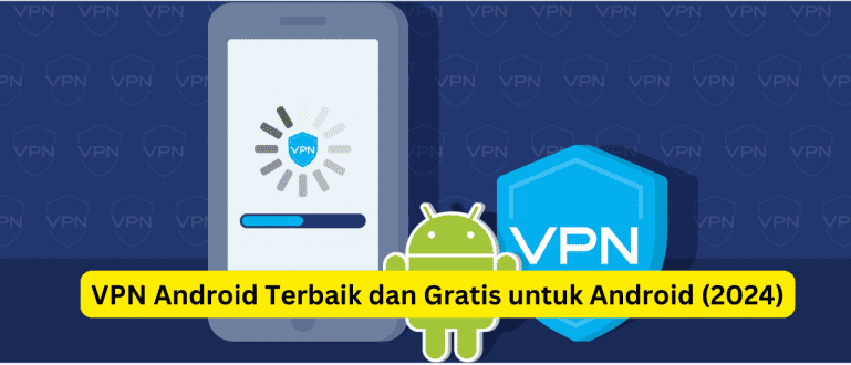 Apk Pembuka Situs Terlarang Terbaik. 5 VPN Android Gratis Terbaik 2024, Sudah Teruji!