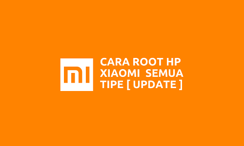 Root Xiaomi Redmi 5a. Cara Root HP Xiaomi Redmi