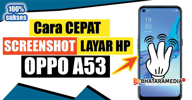 Cara Screenshot Hp Oppo A53. Cara Screenshot HP OPPO a53 dengan Mudah