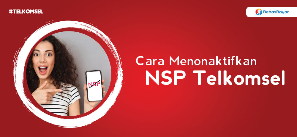 Cara Menghilangkan Nsp Di Hp Nokia. Cara Menonaktifkan NSP Telkomsel Lewat USSD dan SMS