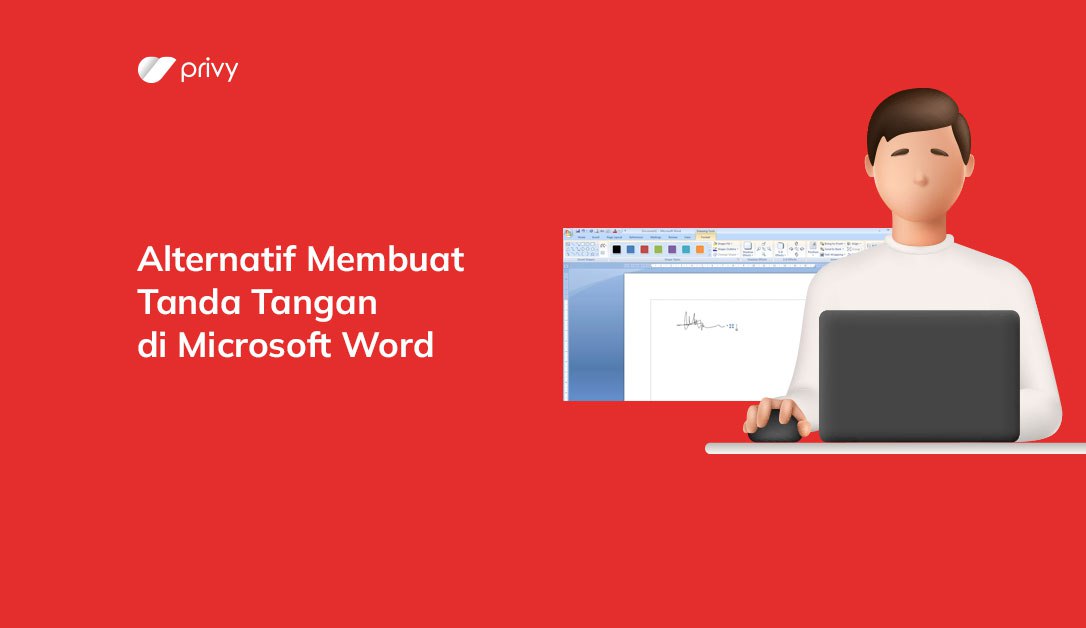 Cara Memasukkan Tanda Tangan Di Word. Alternatif Membuat Tanda Tangan di Microsoft Word