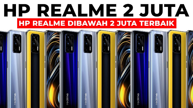 Realme Dibawah 2 Juta Ram 4. 20+ Hp Realme Dibawah 2 Juta Terbaik Dan Hp Gaming Terbaik 2 Jutaan