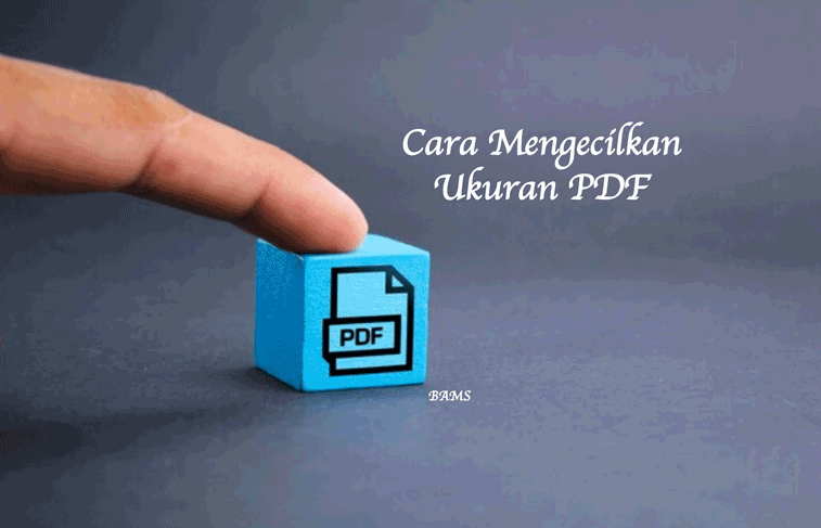 Cara Mengecilkan Dokumen Pdf. 10 Cara Mengecilkan Ukuran PDF dengan Aplikasi dan Online