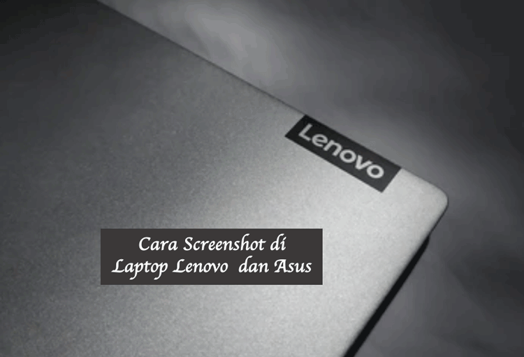 Cara Sc Di Laptop. 8 Cara Screenshot di Laptop Lenovo dan Asus