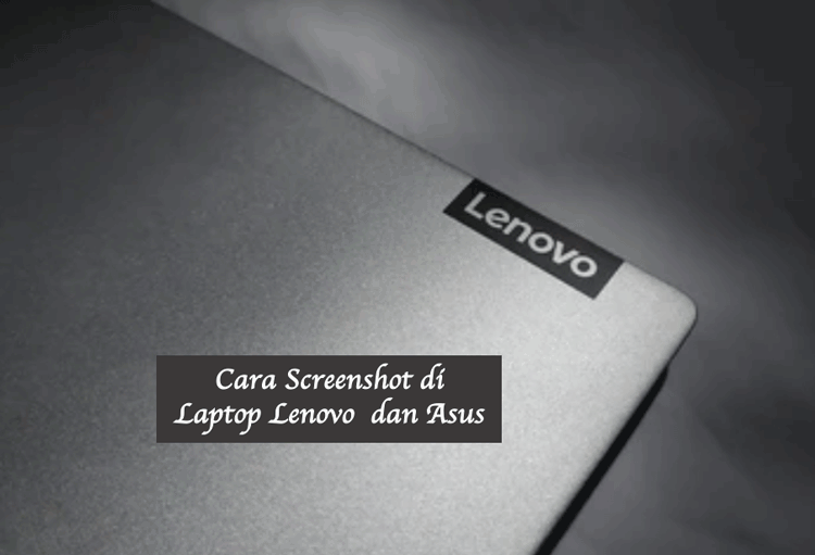 Ss Di Laptop Asus. 8 Cara Screenshot di Laptop Lenovo dan Asus