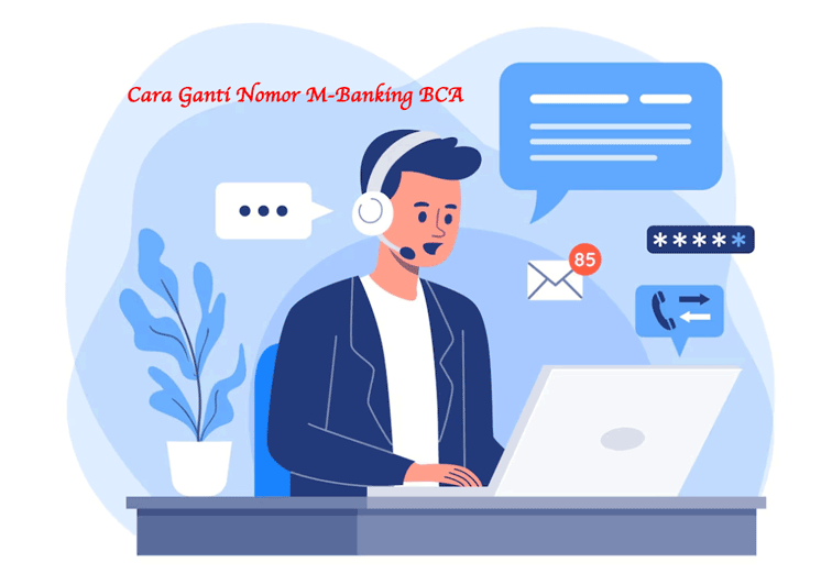 Ganti Hp Mobile Banking Bca. Inilah 2 Cara Ganti Nomor M Banking BCA
