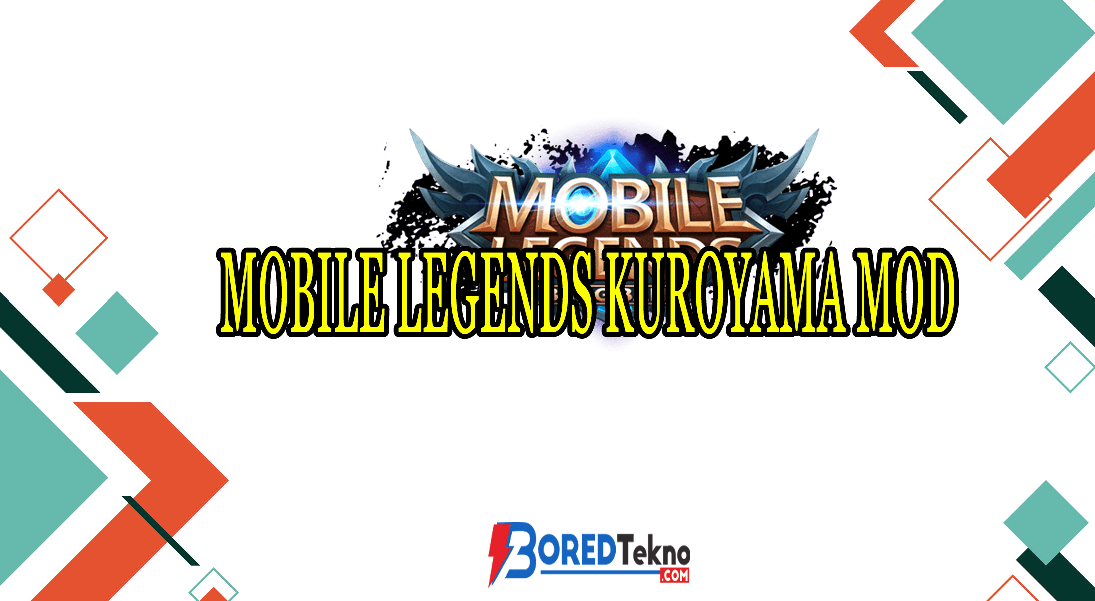 Download Mobile Legend Kuroyama Mod. Mobile Legends Kuroyama MOD Download Sekarang Juga