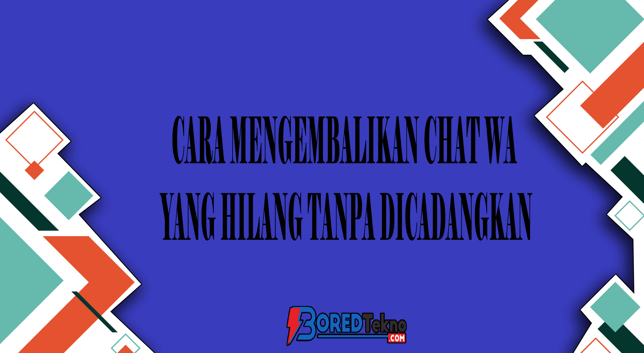 Cara Mengembalikan Chat Wa Yang Hilang Tanpa Dicadangkan Di Iphone. Cara Mengembalikan Chat WA Yang Hilang Tanpa Dicadangkan