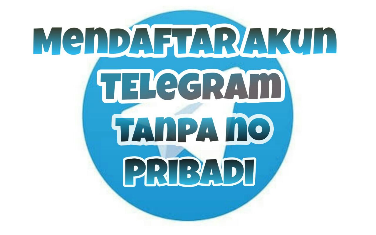 Cara Mendaftar Telegram Tanpa Nomor Hp. Cara mendaftar telegram tanpa nomor hp pribadi