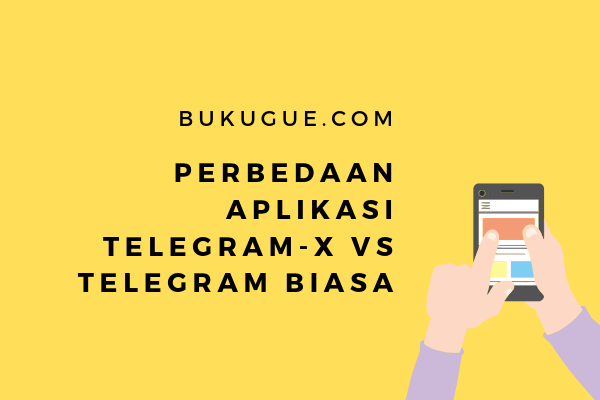 Beda Telegram Dan Telegram X. Telegram X Vs Telegram Biasa? Mana Yang Lebih Baik? Apa Bedanya?