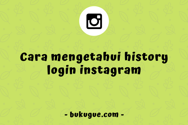 Cara Mengetahui Yang Masuk Instagram Kita. √ Cara Mengetahui Apakah Instagram Pernah Login Di HP Lain