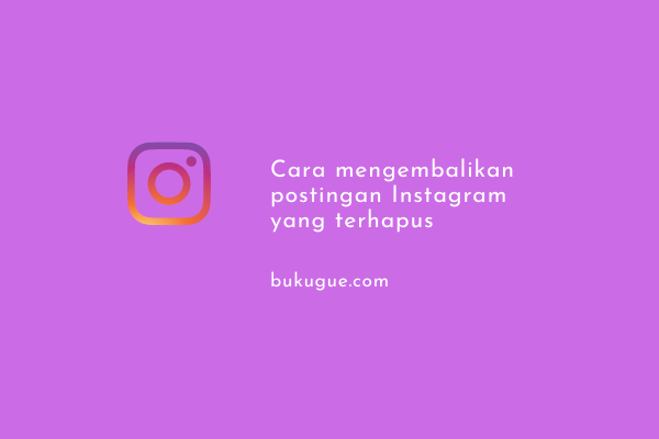 Cara Mengembalikan Postingan Yang Tidak Tertarik Di Instagram. Cara Mengembalikan Postingan Instagram Yang Terhapus