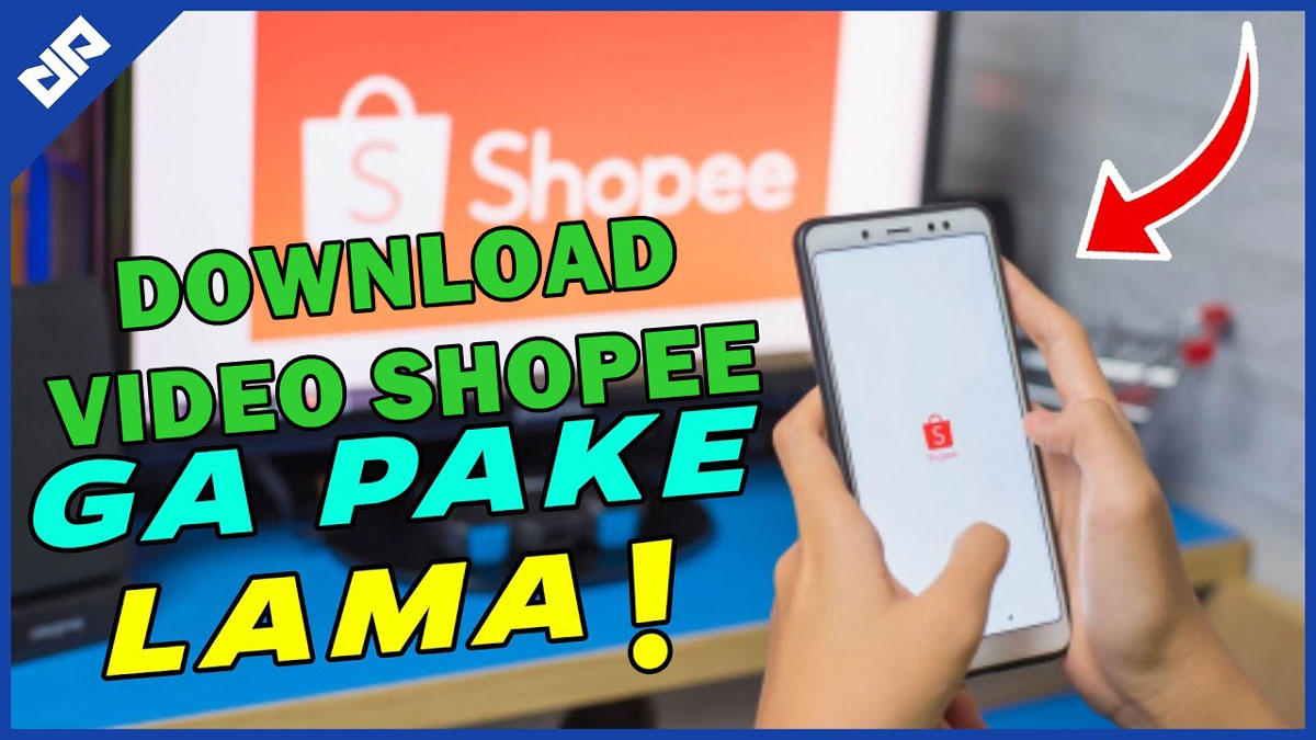 Cara Ambil Video Di Shopee. 2 Cara Download Video Shopee dengan Mudah