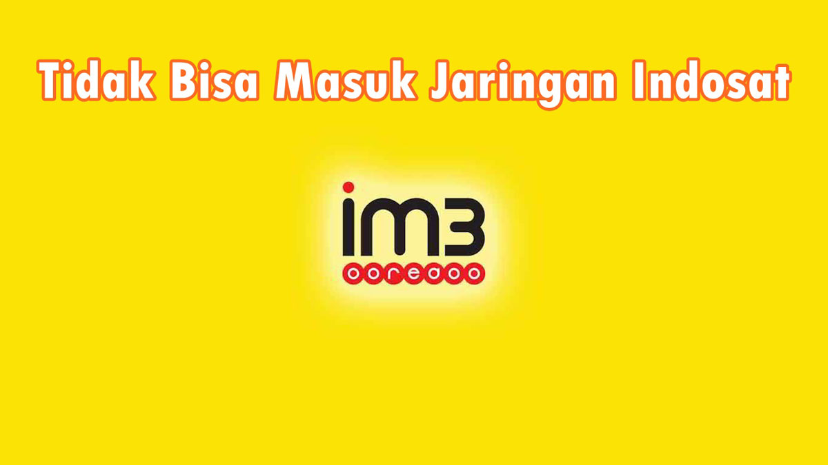 Cara Mengatasi Login Ke Jaringan Indosat. Cara Mengatasi Tidak Bisa Masuk (Login) ke Jaringan Indosat