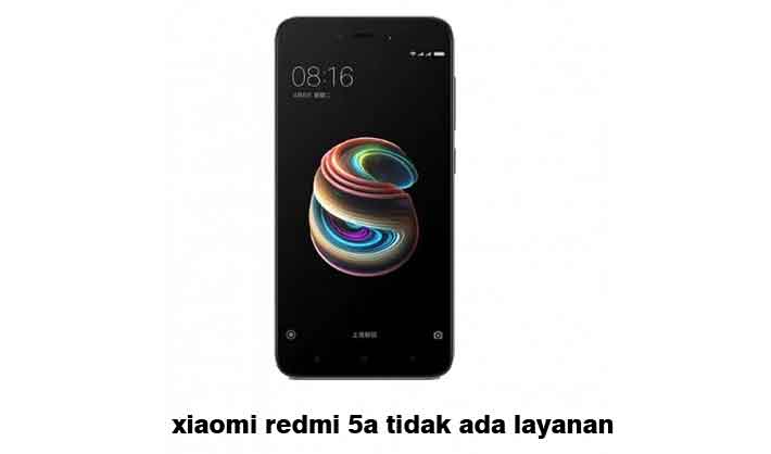 Redmi 5a Tidak Ada Sinyal. Xiaomi Redmi 5A Tidak Ada Layanan Begini Penyebab dan 5 Solusi Ampuhnya