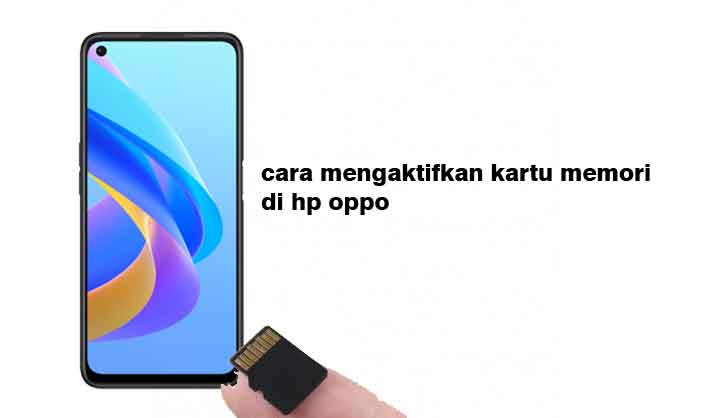 Cara Mengaktifkan Kartu Memori Di Hp Oppo. Cara Mengaktifkan Kartu Memori Di Hp Oppo Semua Tipe Ampuh