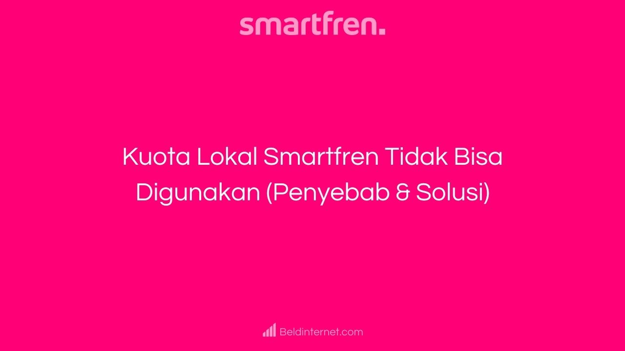 Kuota Nonstop Smartfren Lemot. √ Kuota Lokal Smartfren Tidak Bisa Digunakan (Penyebab & Solusi)