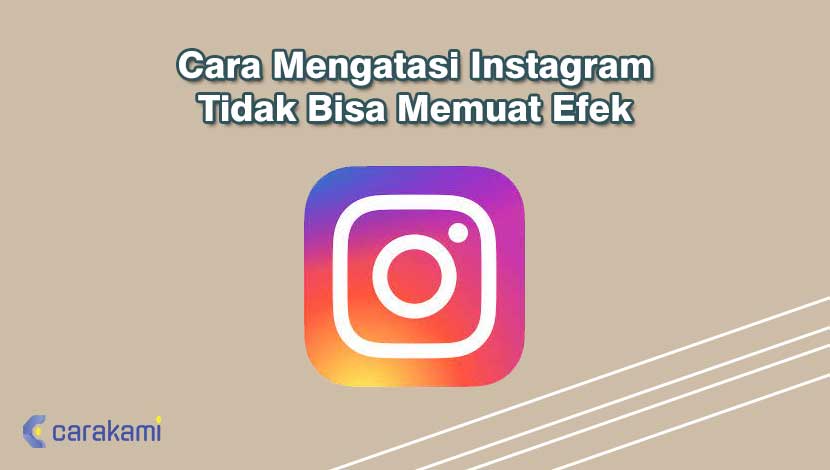 Kenapa Filter Ig Tidak Bisa Memuat Efek. 10 Cara Mengatasi Instagram Tidak Bisa Memuat Efek Terbaru