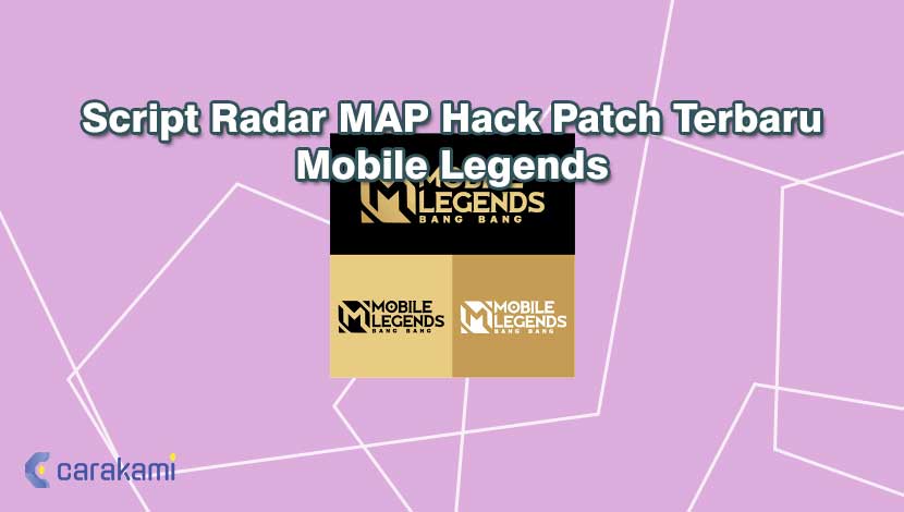 Download Map Hack Mobile Legend. Script Radar MAP Hack Patch Terbaru Mobile Legends