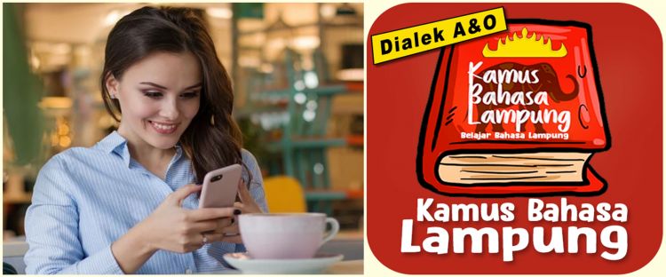 Google Terjemahan Bahasa Lampung. 7 Aplikasi translate bahasa Lampung, gratis dan kosakata lengkap