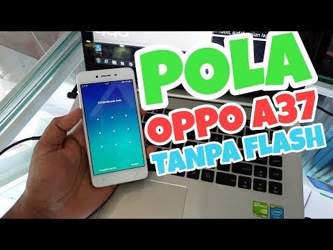 Cara Membuka Pola Hp Oppo A37. Cara Mengatasi Oppo a37 Lupa Sandi Dan Lupa Pola