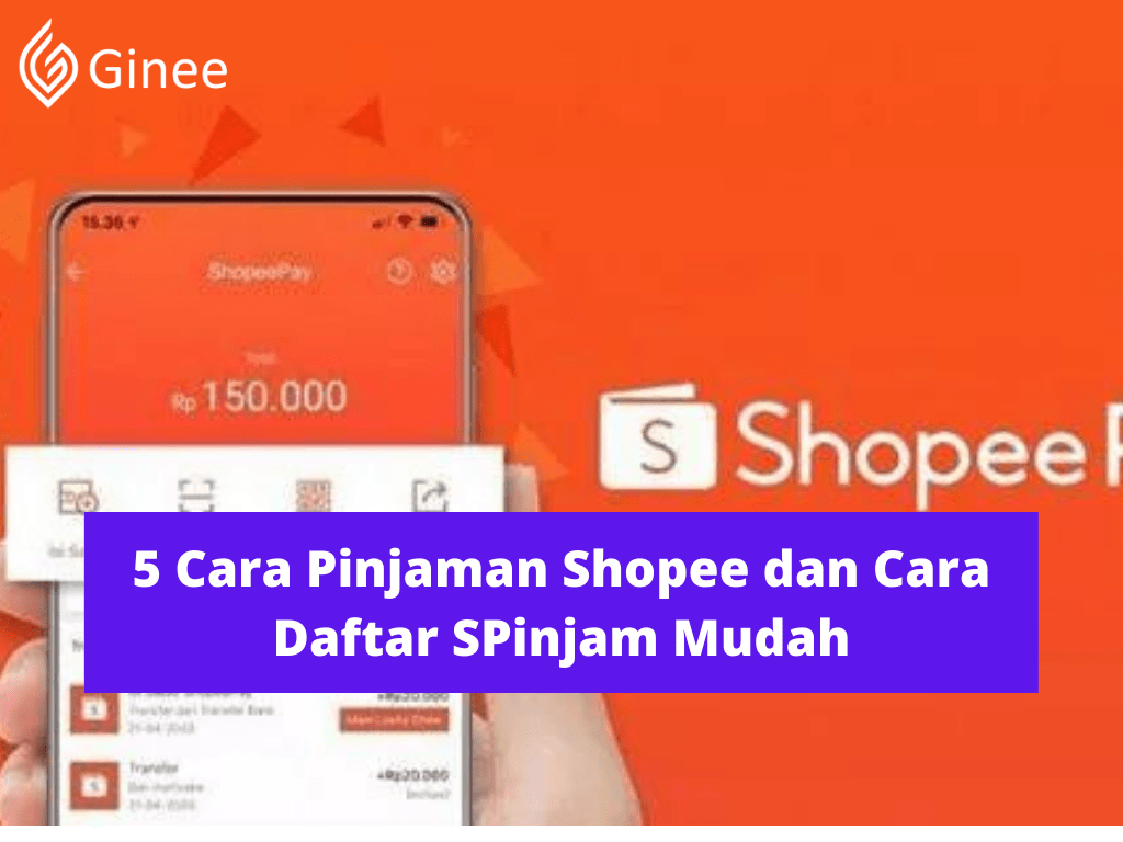 Shopee Pinjam Tidak Muncul. 5 Cara Pinjaman Shopee dan Cara Daftar SPinjam Mudah