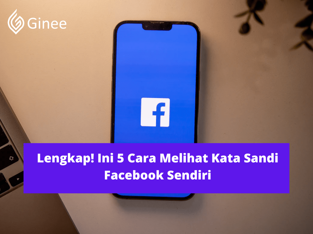 Cara Mengecek Kata Sandi Fb. Lengkap! Ini 5 Cara Melihat Kata Sandi Facebook Sendiri