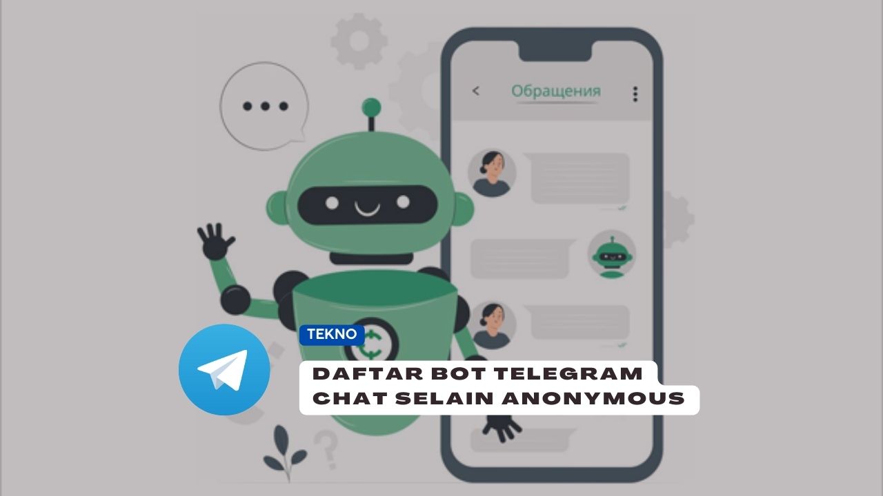 Bot Chat Telegram Selain Anonymous. 8+ Daftar Bot Telegram Chat Selain Anonymous