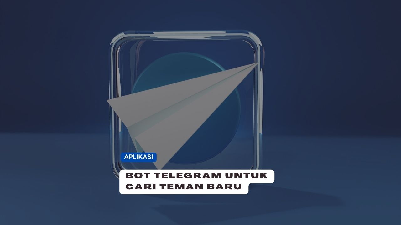 Bot Telegram Untuk Mencari Teman Baru. 6 Bot Telegram Untuk Mencari Teman Baru Tahun 2023