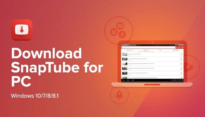 Cara Download Snaptube Untuk Pc. Unduh Snaptube PC Untuk Windows – GRATIS